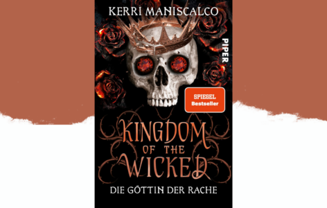 Kerri Maniscalco – Kingdom of the Wicked. Die Göttin der Rache 